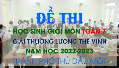 Đề thi học sinh giỏi môn Toán 7 giải thưởng Lương Thế Vinh