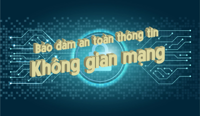 Hướng dẫn đảm bảo an toàn thông tin, tham gia môi trường mạng an toàn đối với hoạt động giảng dạy, quản lý giáo dục