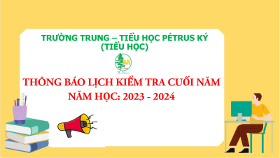 Kế hoạch tổ chức kiểm tra cuối năm năm học 2023 - 2024 (Tiểu học)