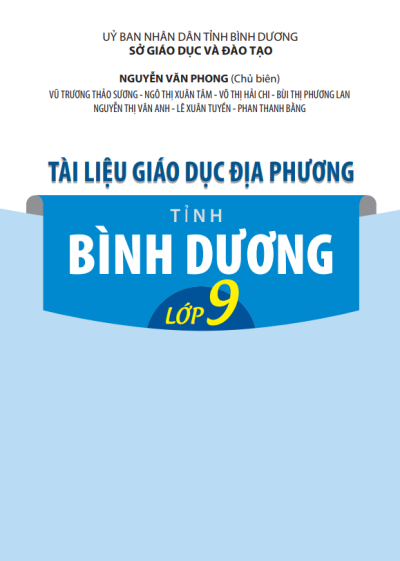 Tài liệu giáo dục Địa phương tỉnh Bình Dương lớp 9 (Thầy Nguyễn Văn Phong - Chủ biên)