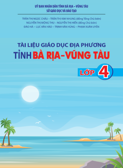 Lớp 4 - Tài liệu giáo dục địa phương tỉnh Bà rịa - Vũng tàu