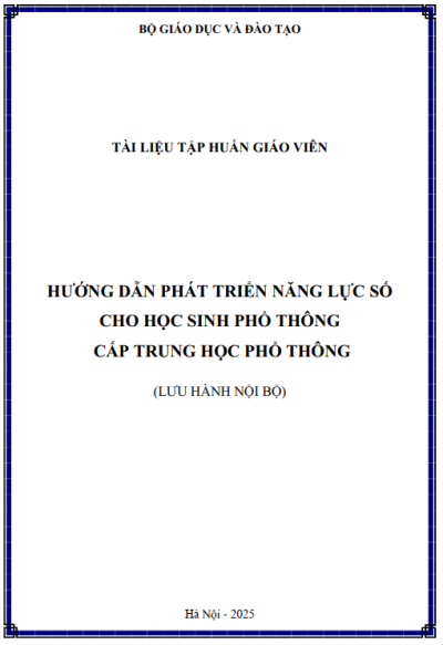 Tài liệu tập huấn giáo viên: hướng dẫn phát triển năng lực số cho học sinh phổ thông (cấp THPT)