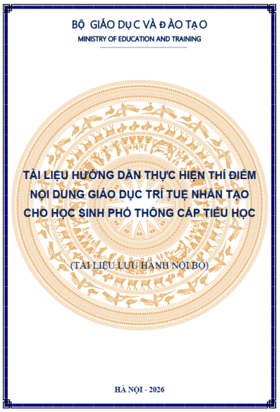 Tài liệu hướng dẫn thực hiện thí điểm nội dung giáo dục trí tuệ nhân tạo cho học sinh phổ thông cấp tiểu học