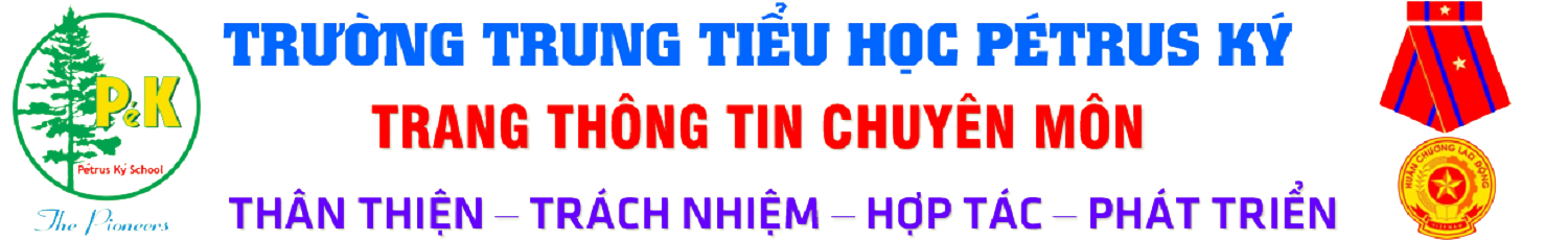 Trang thông tin chuyên môn trường trung tiểu học Pétrus Ký