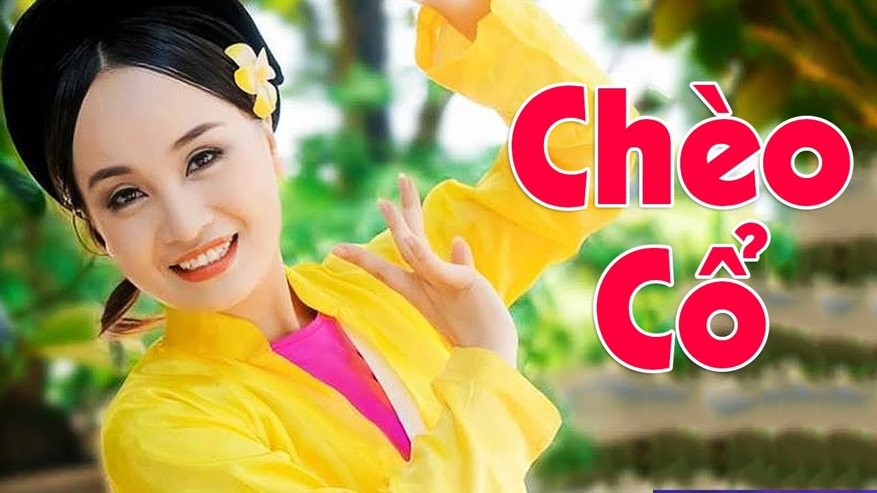 Chèo là loại hình nghệ thuật sân khấu cổ truyền Việt Nam