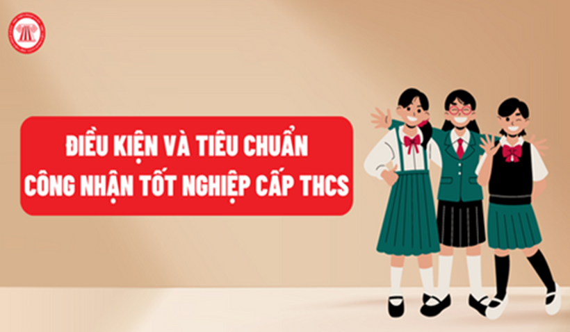 Quy định mới về tốt nghiệp THCS: Bỏ xếp loại, cho xét công nhận hai lần