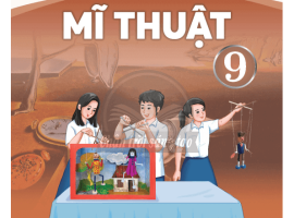 Hội thảo giới thiệu sách giáo khoa lớp 9 - Môn Mĩ thuật (Bộ Chân trời sáng tạo)