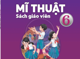 Tập huấn sử dụng sách giáo khoa môn Mĩ thuật 6 (Bộ Chân trời sáng tạo)