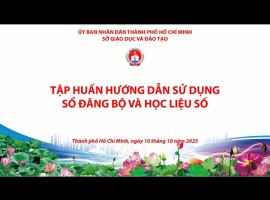 Tập huấn hướng dẫn sử dụng sổ đăng bộ và học liệu số (10.10.2025)