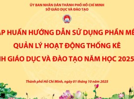TẬP HUẤN HƯỚNG DẪN SỬ DỤNG PHẦN MỀM QUẢN LÝ HOẠT ĐỘNG THỐNG KÊ NGÀNH GDĐT NĂM HỌC 2025 - 2026