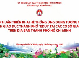 TẬP HUẤN TRIỂN KHAI HỆ THỐNG ỨNG DỤNG TƯƠNG TÁC NGÀNH GIÁO DỤC THÀNH PHỐ “EDUI”